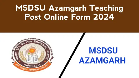 MSDSU Azamgarh Teaching Post Online Form 2024